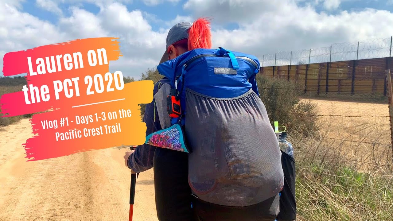 Lauren PCT 2020 | Vlog Days 1-3