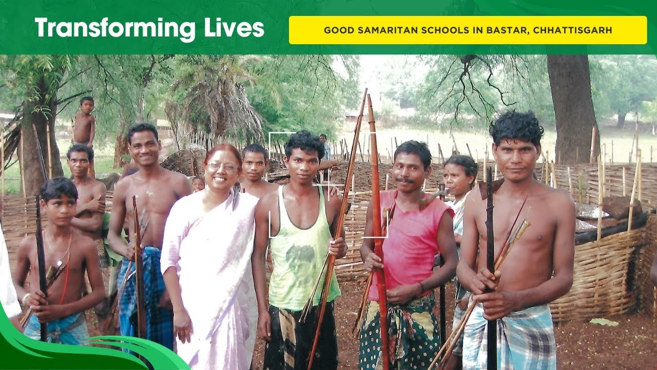 Good Samaritan Schools | Bastar | Chhattisgarh | India | Transforming Lives