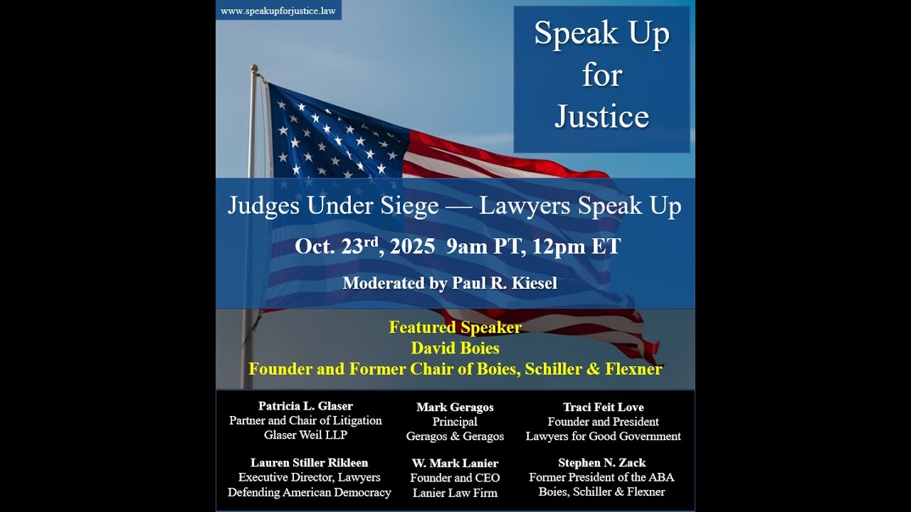 Speak Up for Justice: Judges Under Siege — Lawyers Speak Up (Oct. 23)