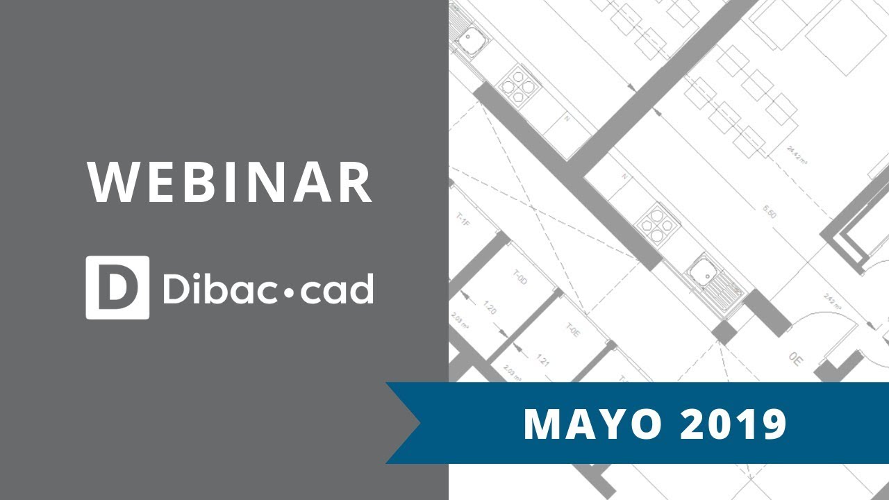 Descubre Dibac CAD | Mayo 2019