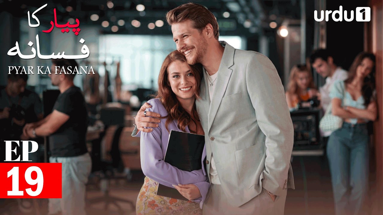 Pyar Ka Fasana | Episode 19 | Turkish Drama | Love And Hate | Seversin | 19 March 2026