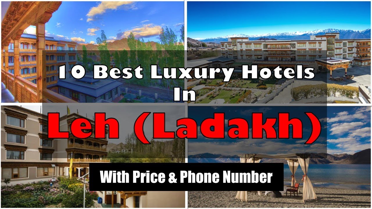10 Best Luxury Hotels In Leh Ladakh Near Airport With Phone Number | लेह के महंगे होटल