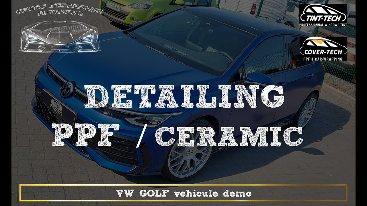 Detailing chez Tinttech & Covertech VW Golf PPF + céramique (véhicule démo)