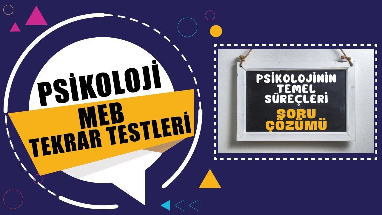 MEB Tekrar Test Kitabı Psikoloji Soru Çözümü-2 (Psikolojinin Temel Süreçleri)
