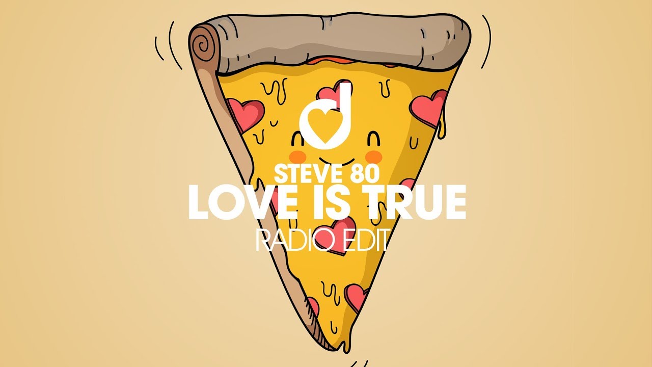 Steve 80 &ndash; Love is True