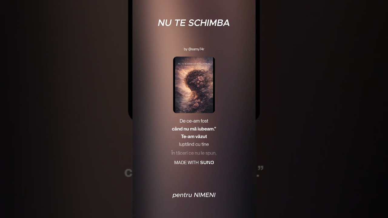 Nu te schimba pentru NIMENI!