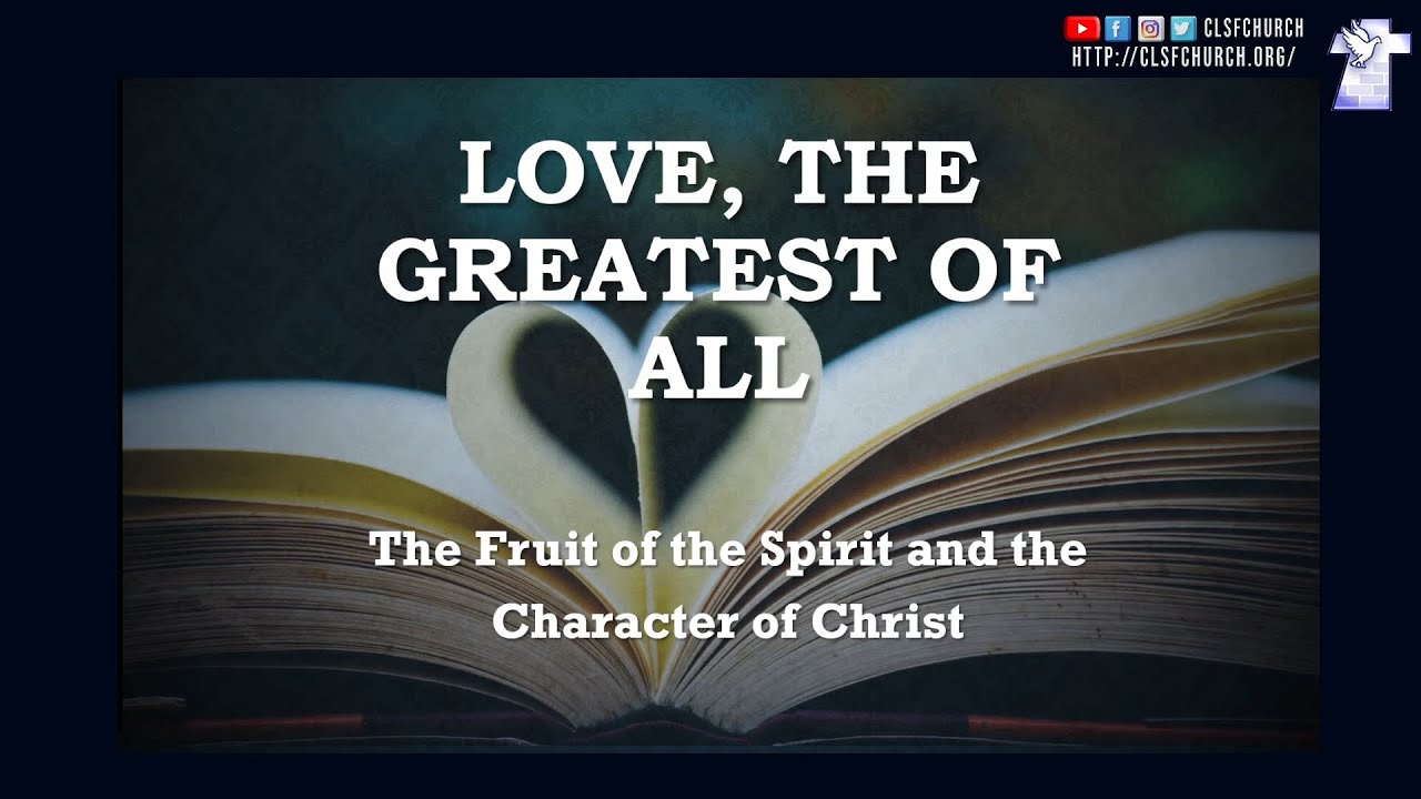 Fruit of the Holy Spirit: LOVE