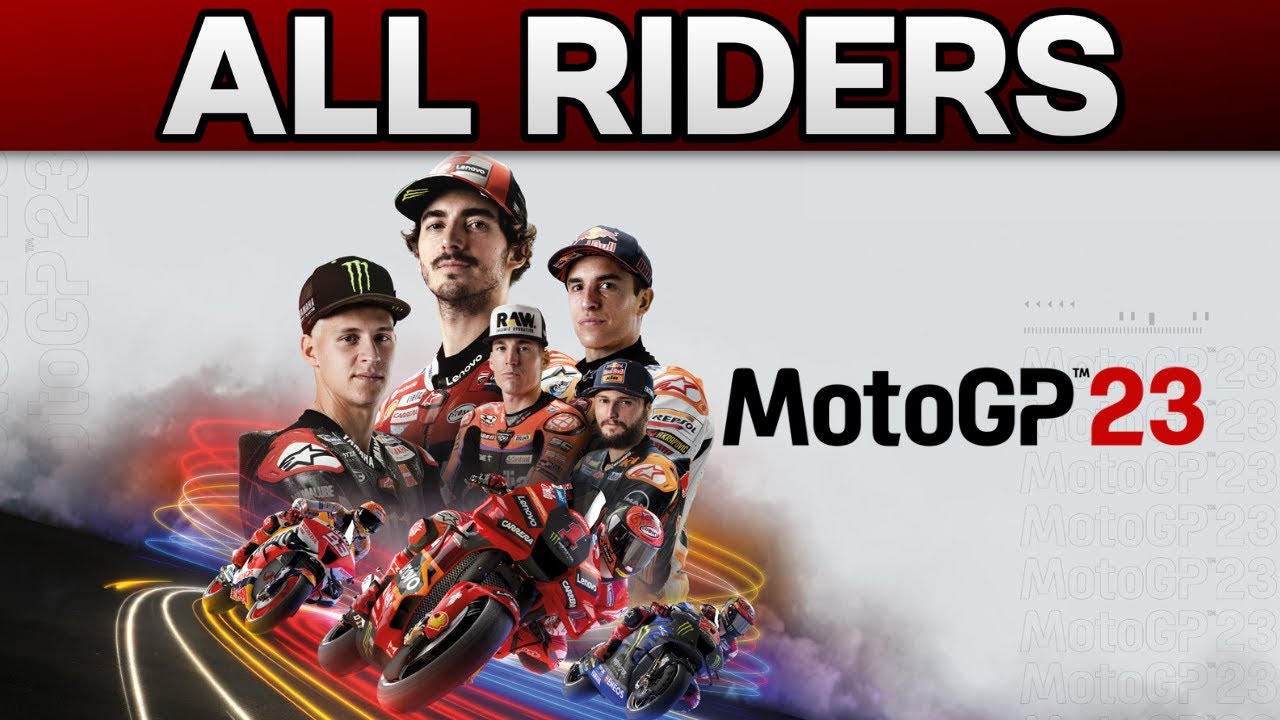 MotoGP 23 - All Riders (All Official Riders)