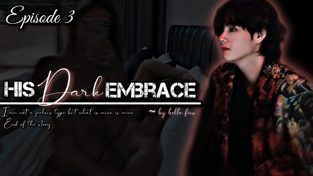 || Его темные объятия 🖤 Эпизод 3 || Я не ревнивый, но что мое, то мое. || #btsff
