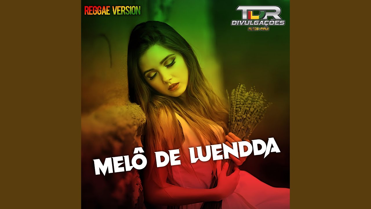 Melô De Luendda (Reggae Version)