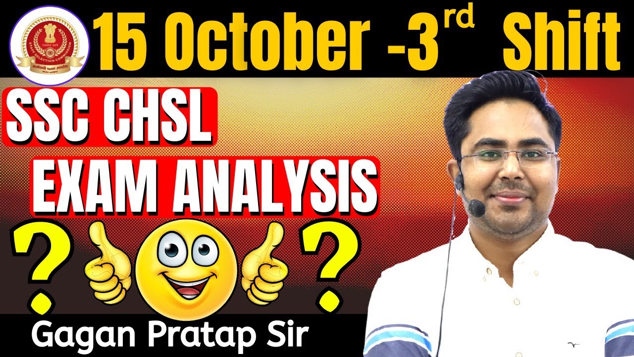 SSC CHSL ANALYSIS ( 15 October - 3rd Shift ) CHSL Tier-1 Maths All 25 Questions By Gagan Pratap Sir