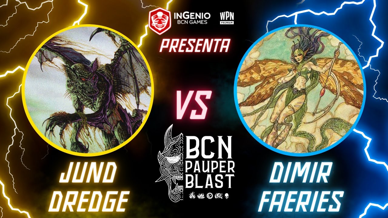 JUND DREDGE (Jan Amorós) VS DIMR FAERIES (Guillermo Giménez)🏆SuperPauper Mar 2024 en IngenioBCN