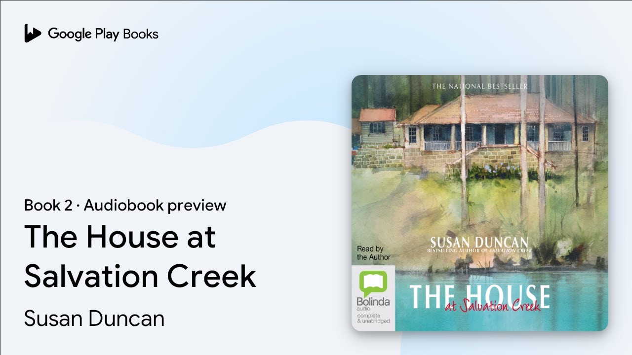 The House at Salvation Creek Book 2 by Susan Duncan &middot; Audiobook preview