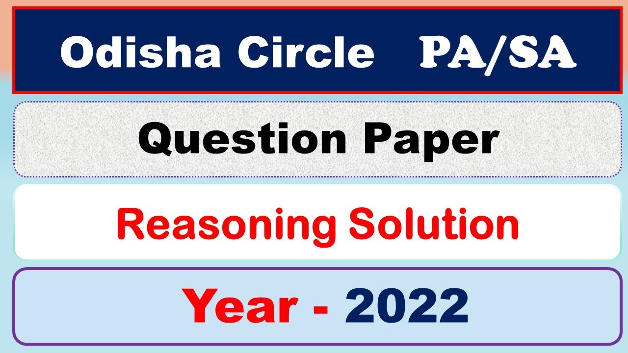 Odisha PA/SA 2022 QUESTION PAPER REASONING SOLUTION | #chhattisgarhpa #pa #pa2023 #postman #gdsto #m