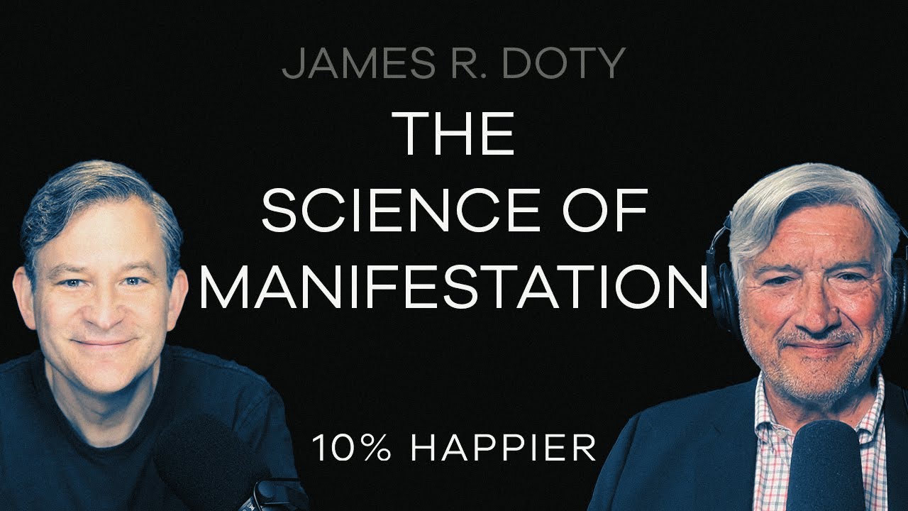 The Science of Manifestation | Dr. James R. Doty