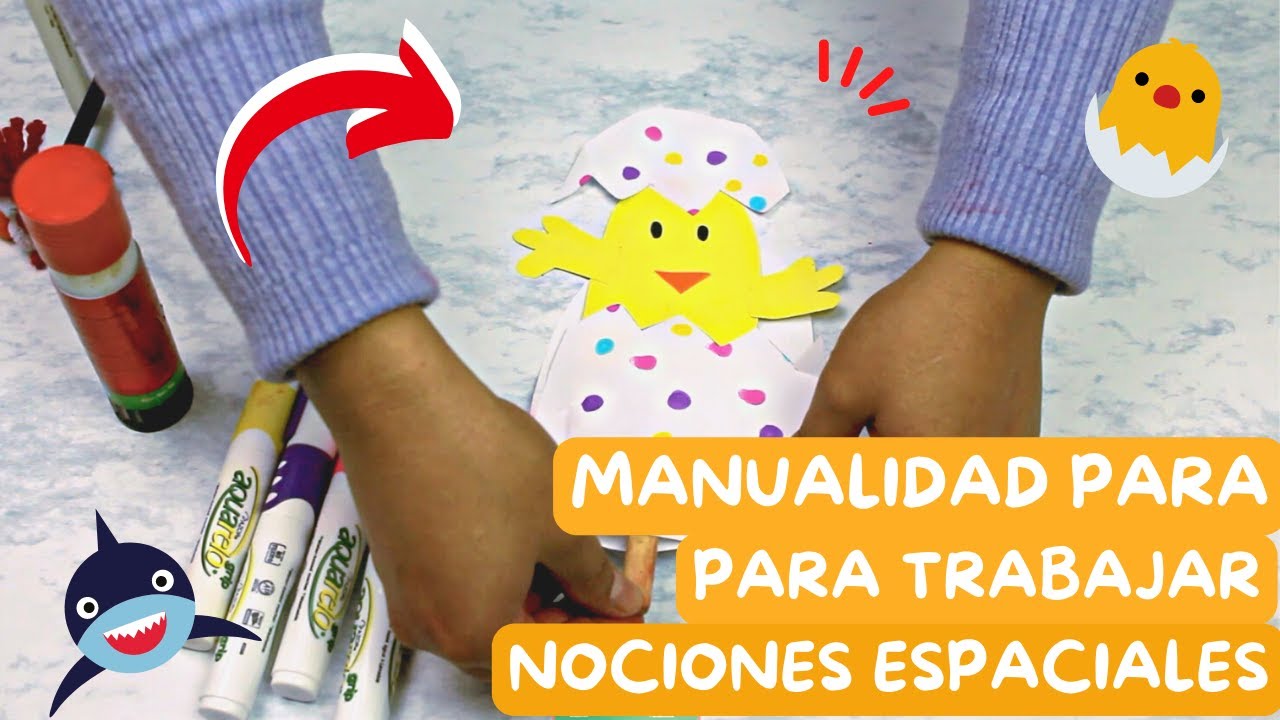 MANUALIDAD PARA TRABAJAR NOCIONES ESPACIALES  🐥⬆️⬇️