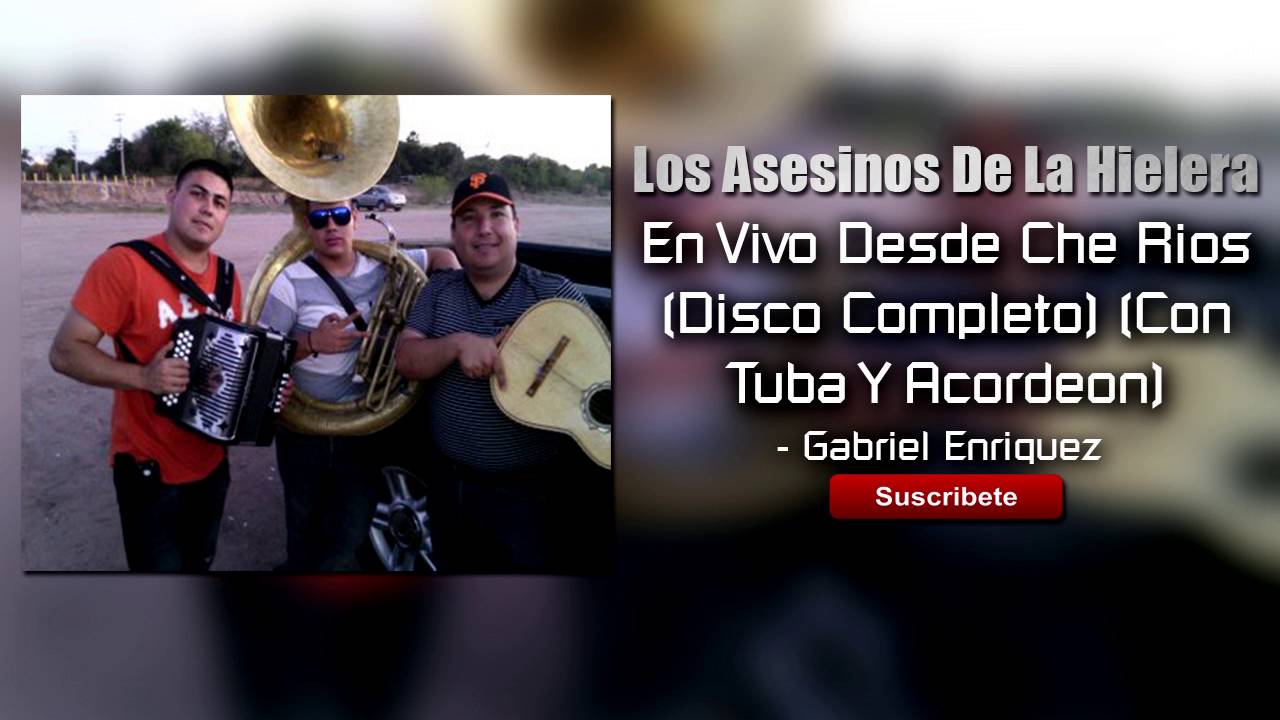 Asesinos De La Hielera - En Vivo Desde Che Rios (Con Tuba Y Acordeon) (Fiesta Privada) 2016