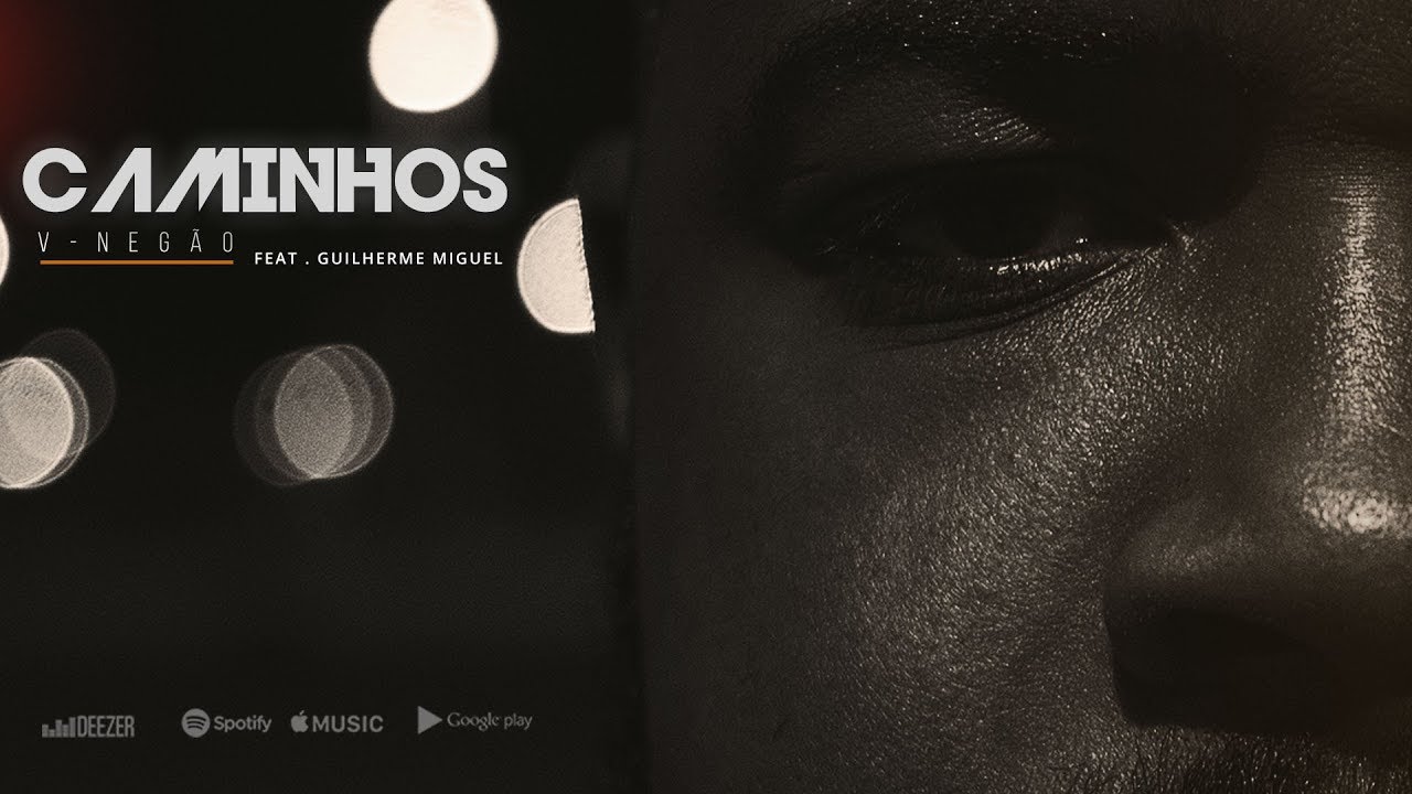 Vnegão | Caminhos ( Feat. Guilherme Miguel )