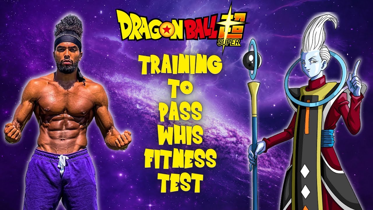 Dragon Ball Super Workout | Training To Pass Whis Fitness Test