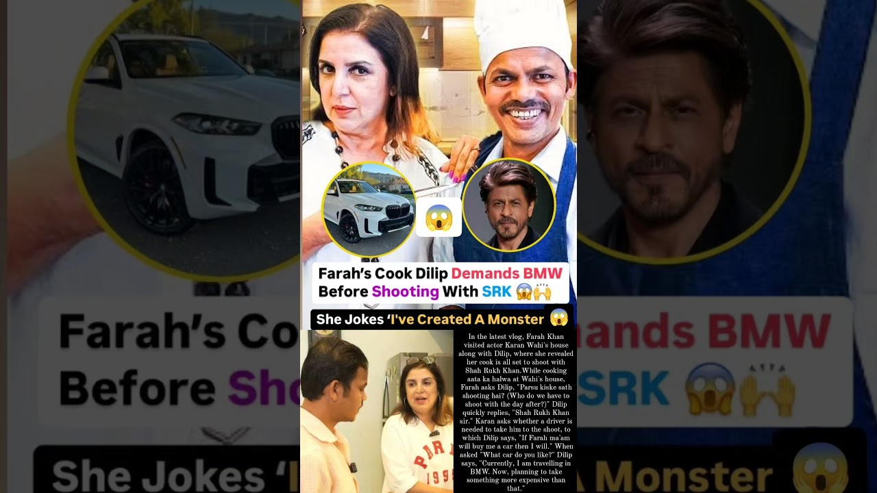 Farah khan cook dilip demands BMW before shooting with Shahrukh khan 