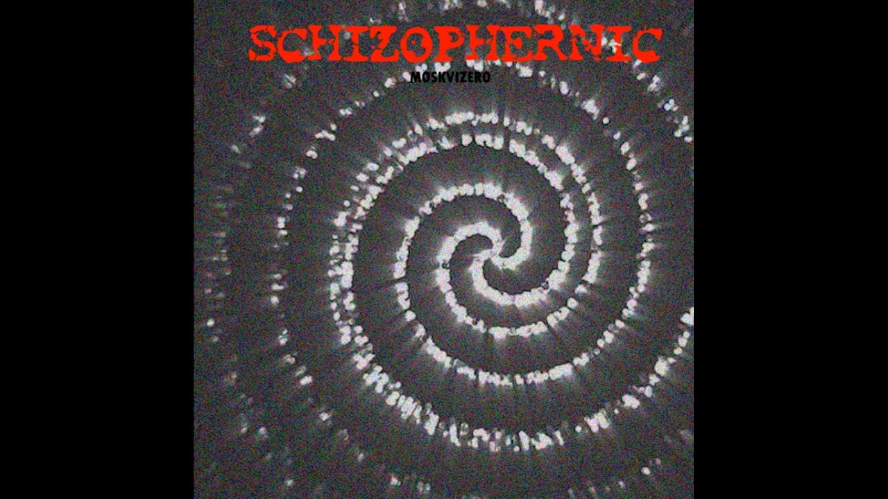 MoskviZero - SCHIZOPHRENIC (Demo EP)
