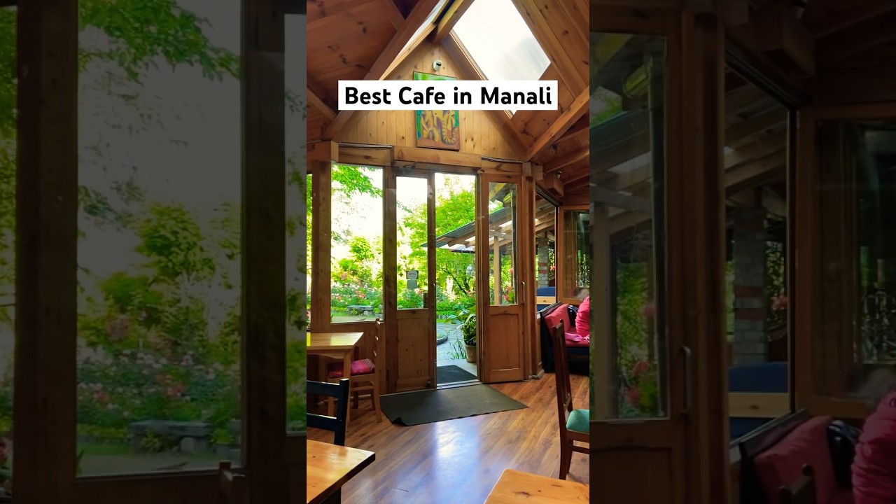 Best caf&eacute;s in Manali | Places to eat in Manali #cafe #foodie #himachal #manalitrip #manali #explore