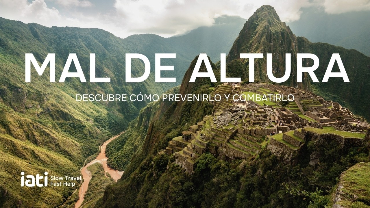 PREVENIR Y COMBATIR EL MAL DE ALTURA
