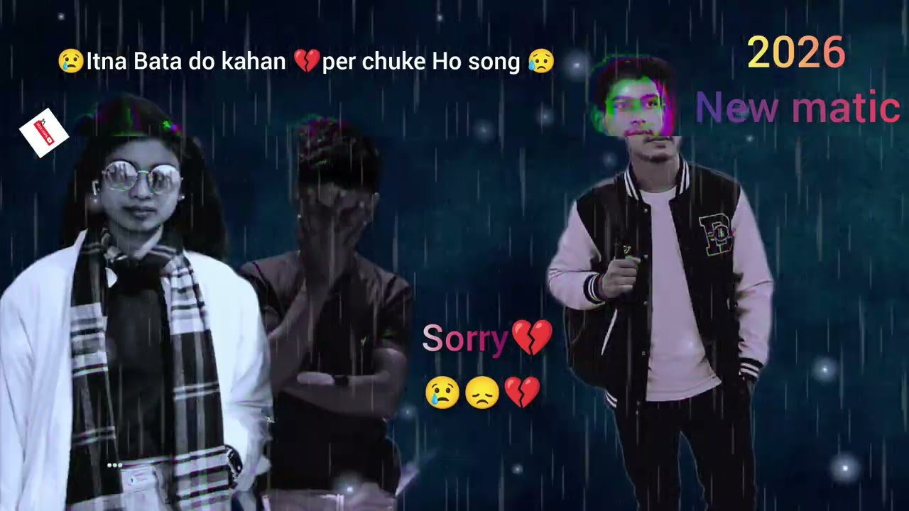 Itna Bata do kahan per chuke Ho song 2026 new song please subscribe