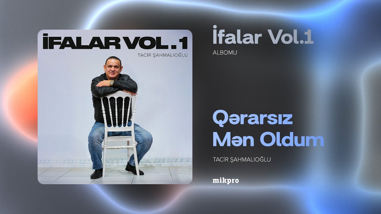 Tacir Şahmalıoğlu — Qərarsız Mən Oldum (Rəsmi Audio)