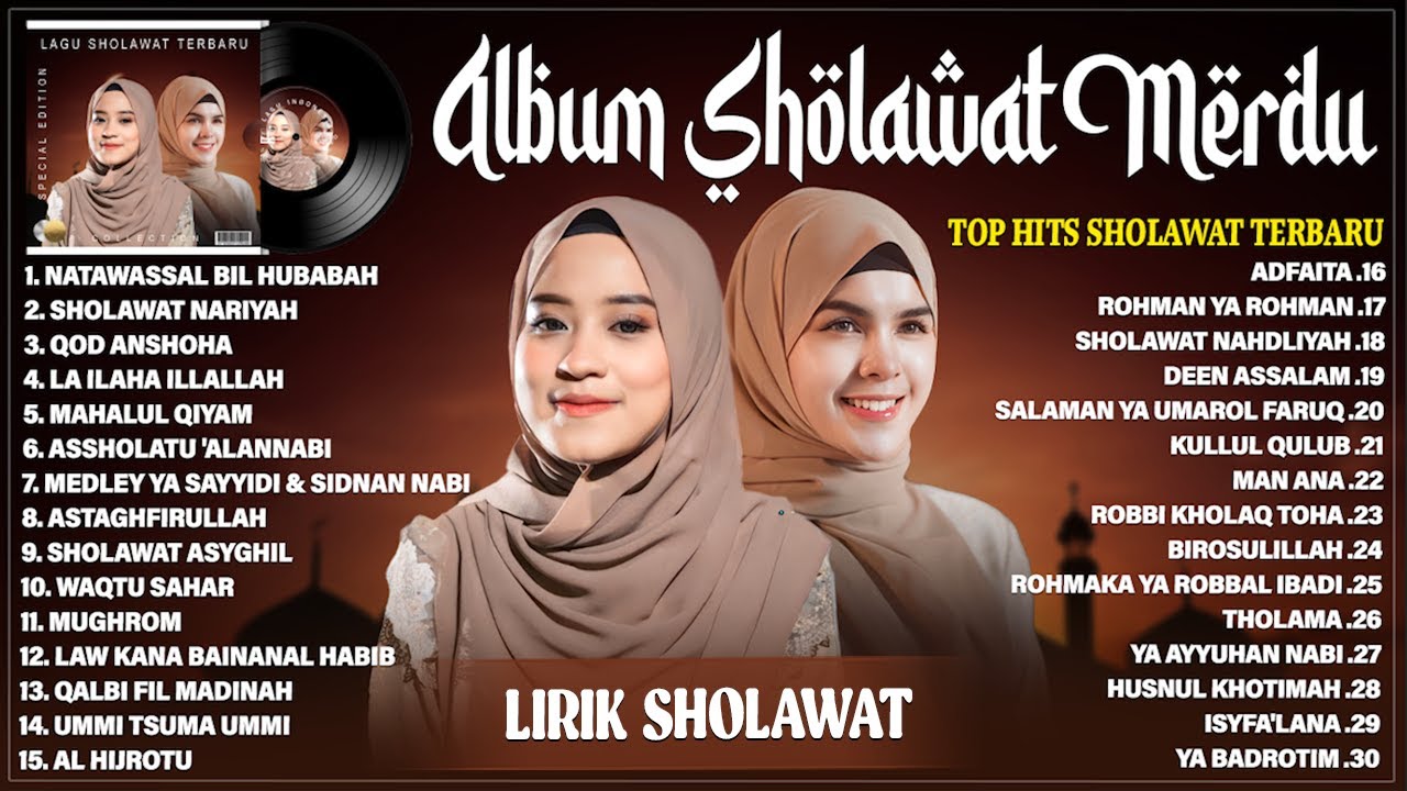 SHOLAWAT NABI MERDU NADA SIKKAH & AI KHODIJAH FULL ALBUM TERBARU 2025 TERPOPULER SAAT INI (LIRIK)