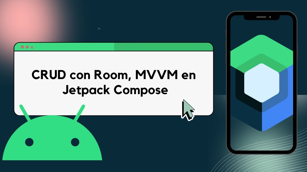 CRUD con Room, MVVM en Jetpack Compose con Kotlin y Android Studio