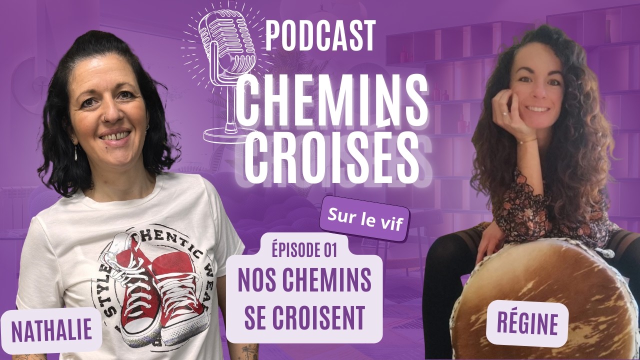 Épisode 01 - Nos chemins se croisent