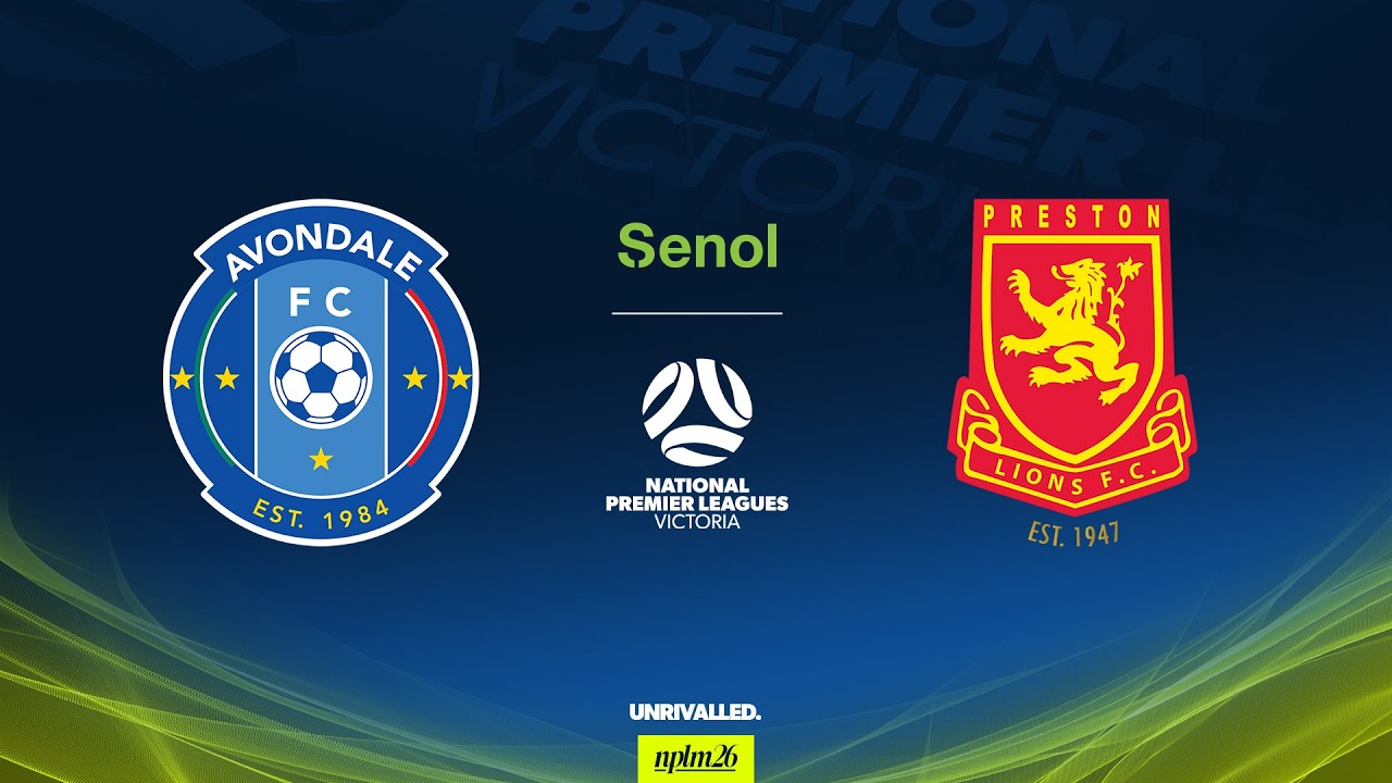 2026 Senol NPLM Victoria Round 19: Avondale FC v Preston Lions FC