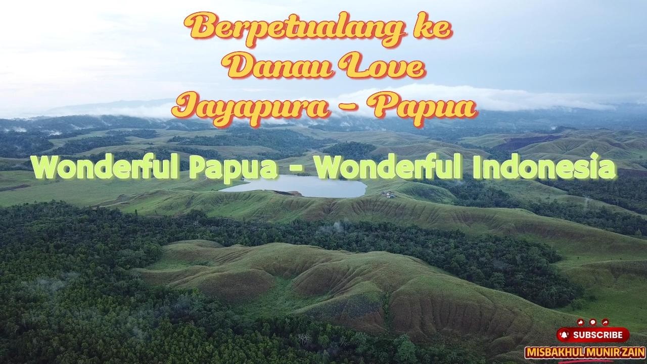 EPS.16 BERPETUALANG KE DANAU LOVE YANG CANTIK DAN EKSOTIS DI PAPUA!TERBANGKAN DRONE KE TENGAH DANAU!