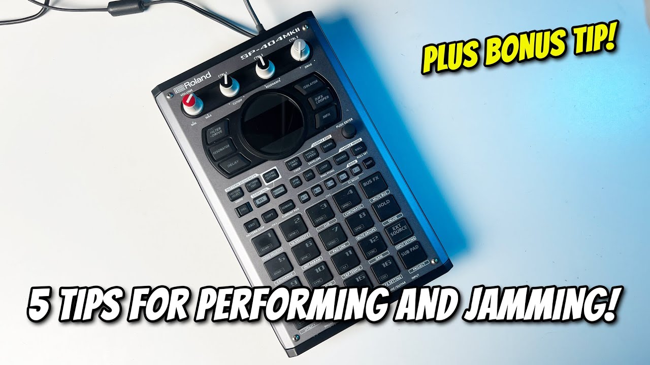 5 Hot SP404-MK2 Performance & Jamming Tips