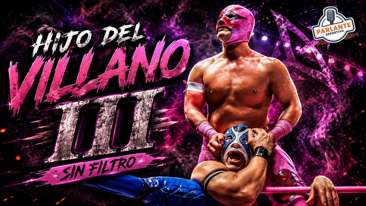 Episodio 20.- HIJO DEL VILLANO III