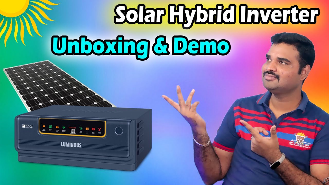 🌞 இந்த இன்வெர்ட்டர் EB-லையும் ஓடும் Solar-லும் ஓடும்ILuminous Solar Hybrid Inverter Unboxing & Demo⚡