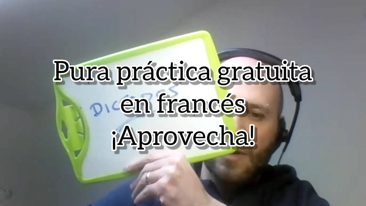 Pura práctica gratuita en francés con dictados