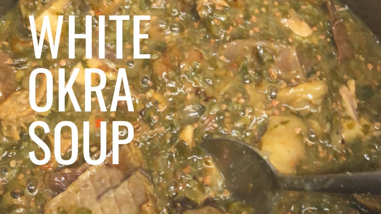 white okra soup | fufu soup | sierra leone food