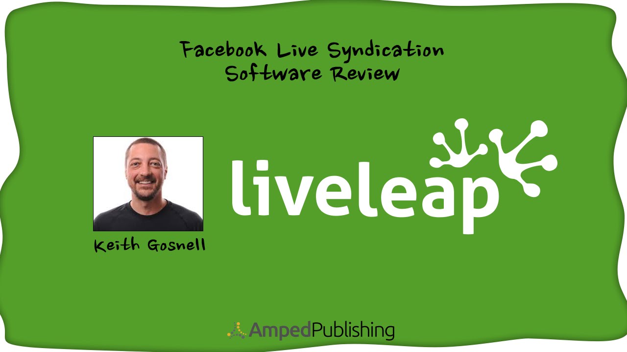 Live Leap Review - Facebook Live Syndication Software