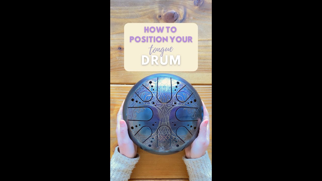How To Position Your Tongue Drum