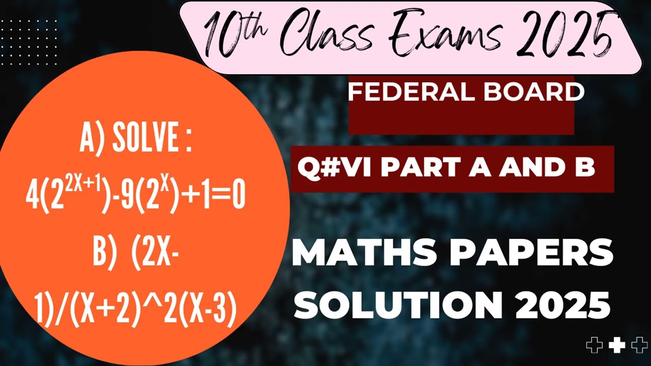 10th Class Math papers 2025 solution-FBISE-Section B-Q 2-Part vi