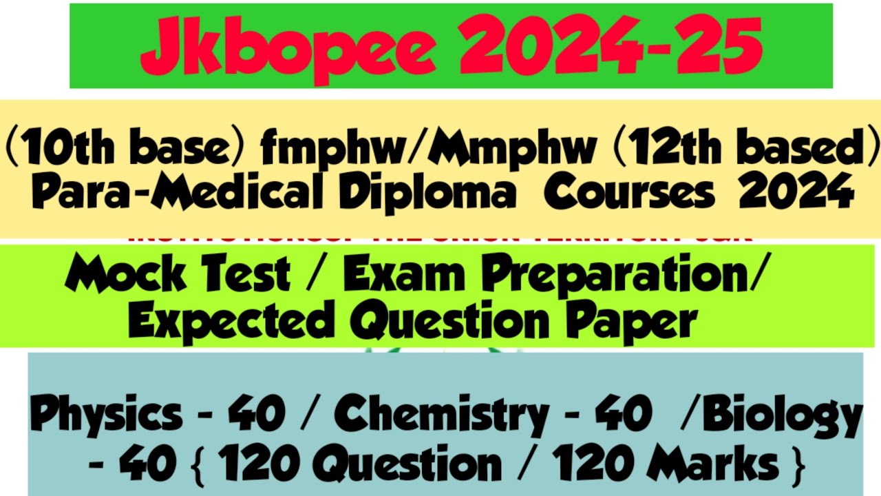 Jkbopee 10th & 12th Base Paramedical /fmphw/Mmphw & Diploma Courses|| Mock test Physic/chem/biology