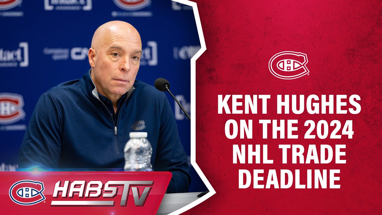 Kent Hughes on the 2024 NHL Trade Deadline | FULL PRESS CONFERENCE