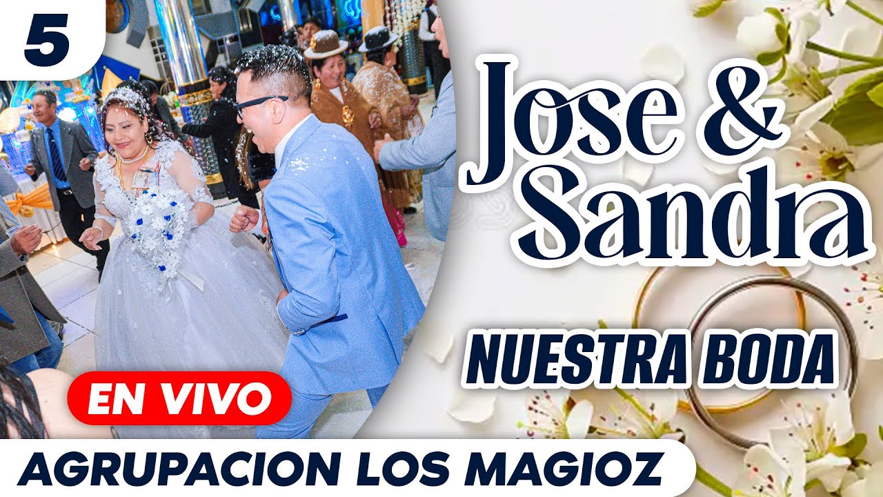 Agrupación Los Magioz EN VIVO  | JOSE Y SANDRA