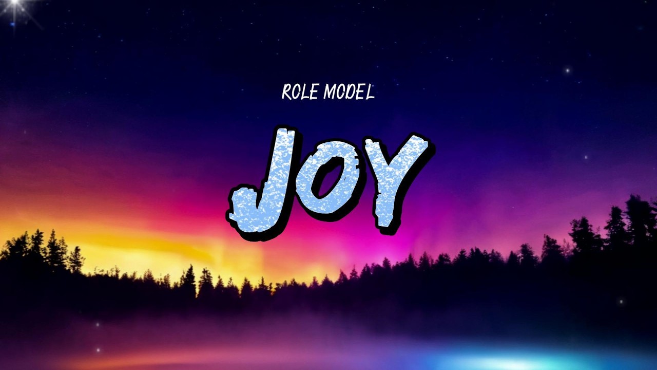 ROLE MODEL - Joy (Lyrics)