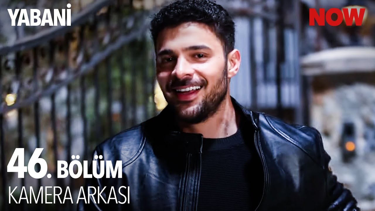 Yabani 46. Bölüm Kamera Arkası 🎬