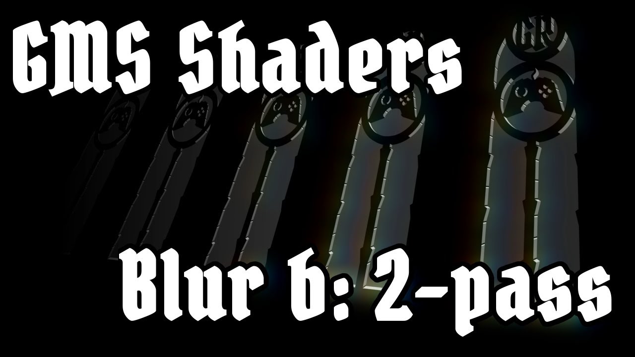 Shader Tutorial for GameMaker 15b - 2-Pass Blur & Multiple Render Passes