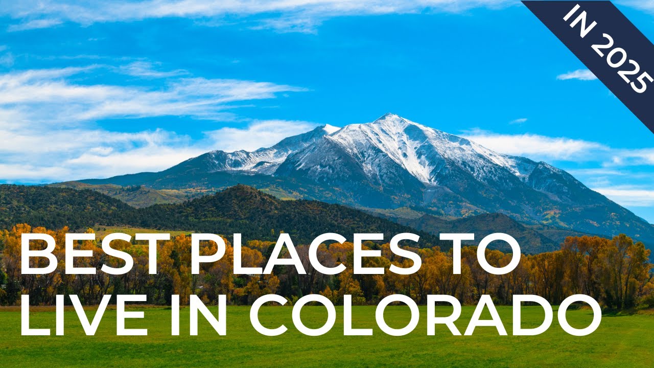 BEST PLACES TO LIVE IN COLORADO 2025 | Most Popular Cities On the Front Range | Best Neighborhoods