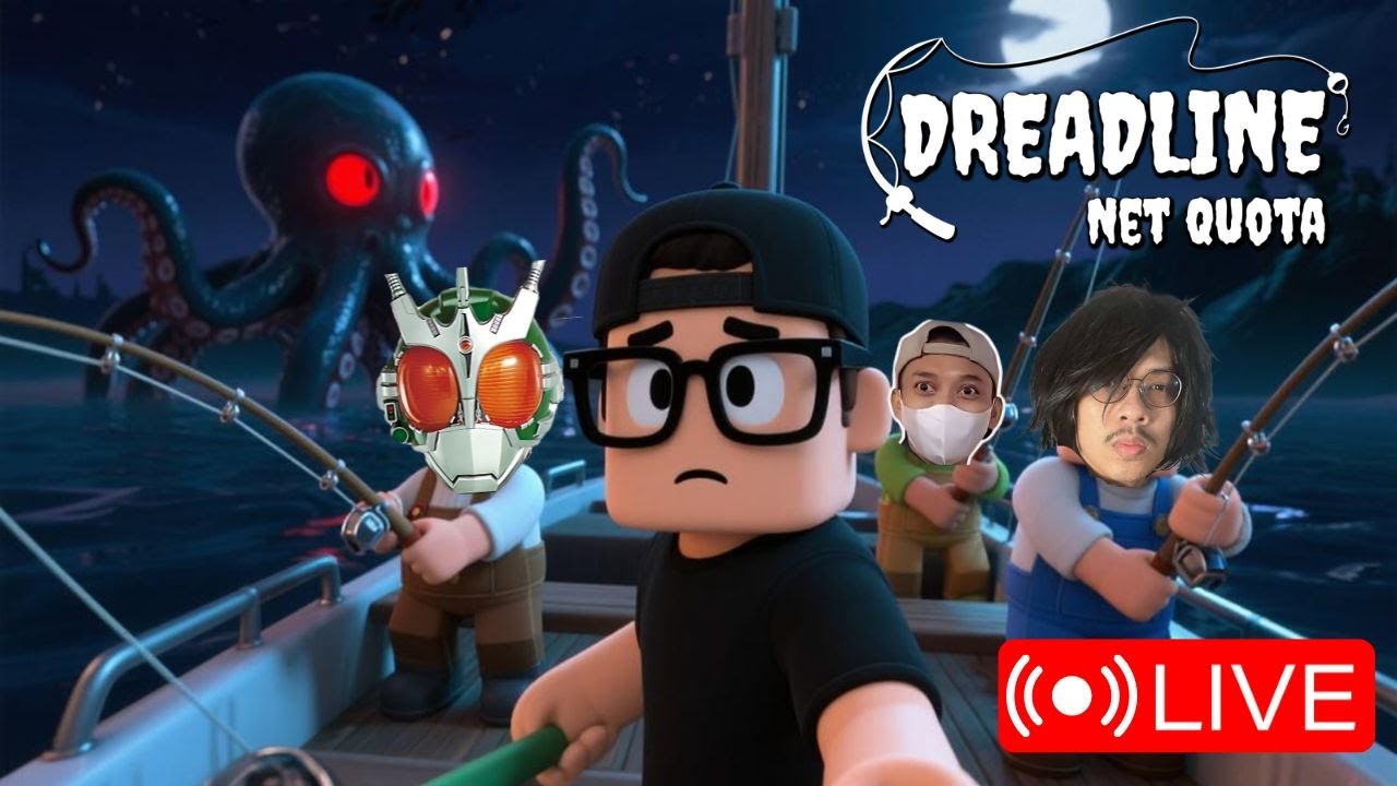 🔴LIVE - PENYU ESPORT MEMANCING DI LAUT PENUH MONSTER - DREADLINE: NET QUOTA